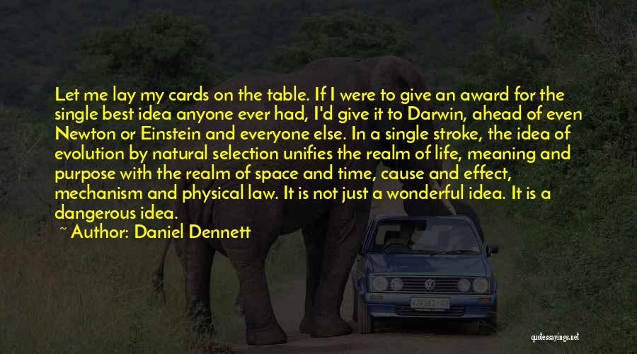 Darwin Natural Selection Quotes By Daniel Dennett