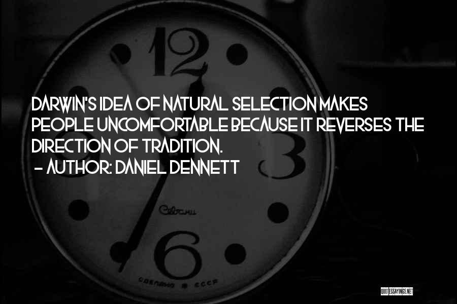 Darwin Natural Selection Quotes By Daniel Dennett