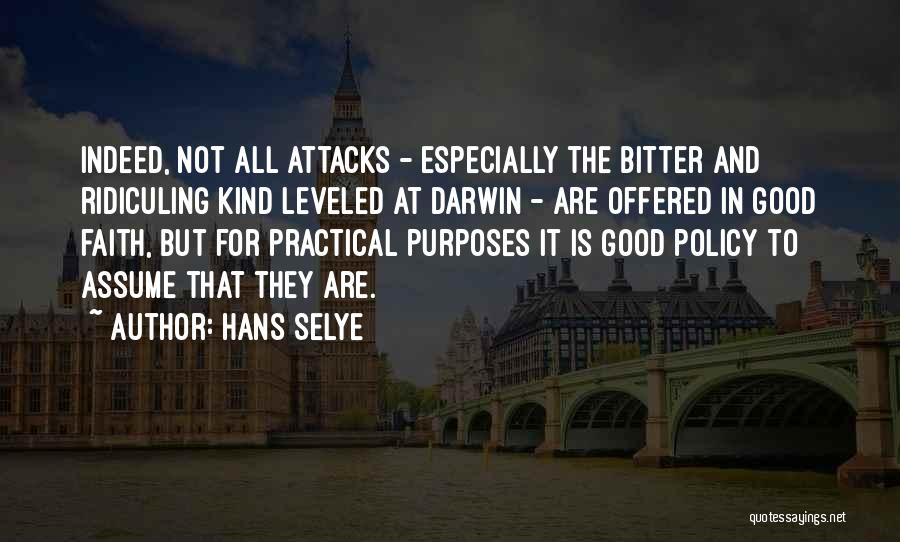 Darwin Natural Selection Quotes By Hans Selye