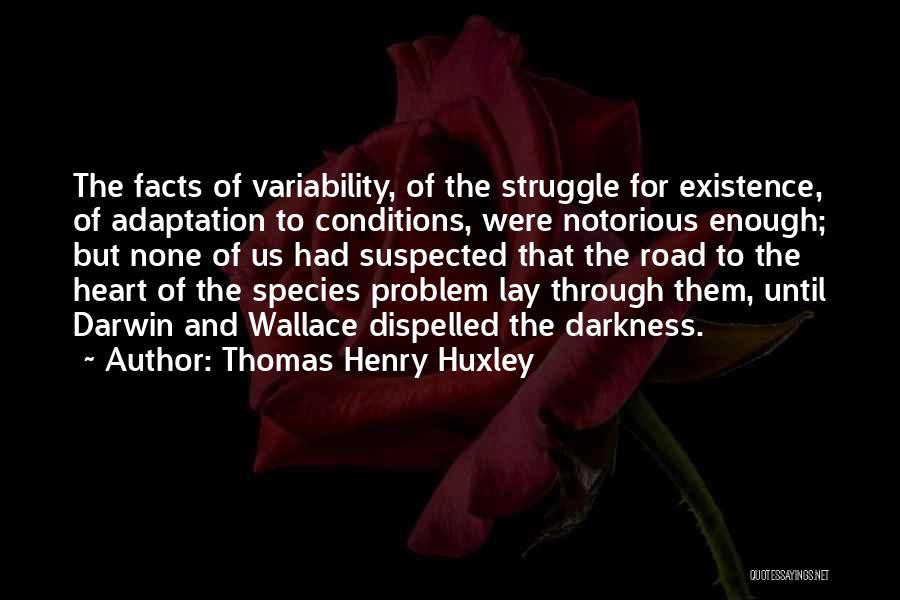 Darwin Natural Selection Quotes By Thomas Henry Huxley