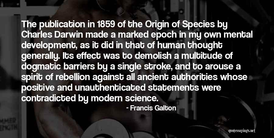 Darwin On The Origin Of Species Quotes By Francis Galton Darwin On The Origin Of Species Quotes By Francis Galton