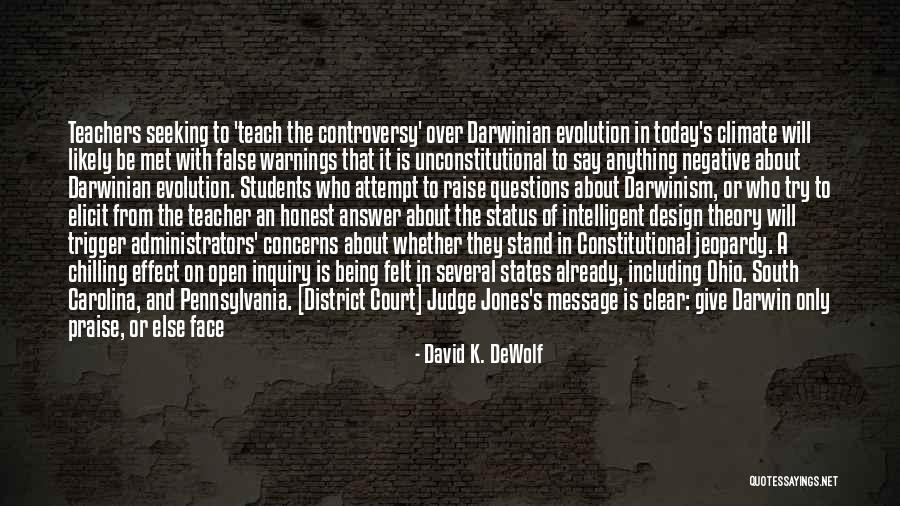 Darwinian Evolution Quotes By David K. DeWolf Darwinian Evolution Quotes By David K. DeWolf