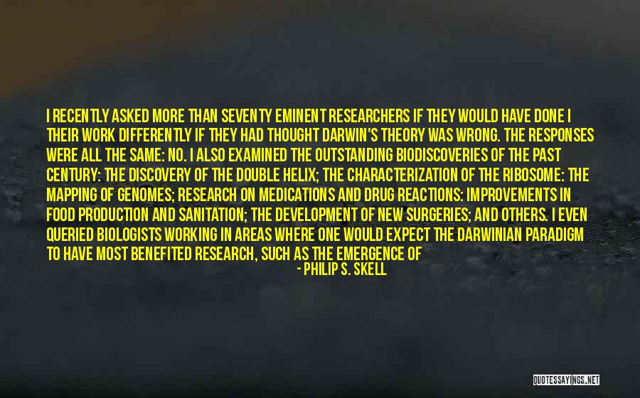 Darwinian Evolution Quotes By Philip S. Skell Darwinian Evolution Quotes By Philip S. Skell