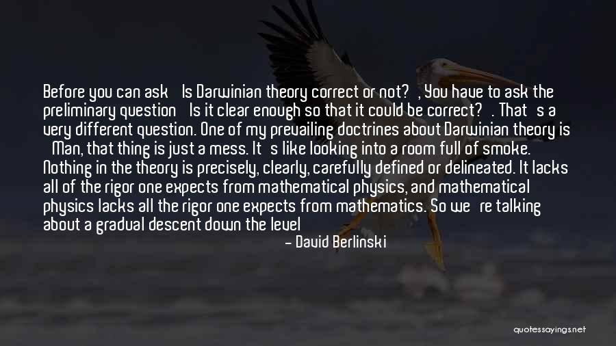 Darwinian Quotes By David Berlinski Darwinian Quotes By David Berlinski