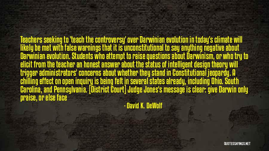 Darwinian Quotes By David K. DeWolf Darwinian Quotes By David K. DeWolf