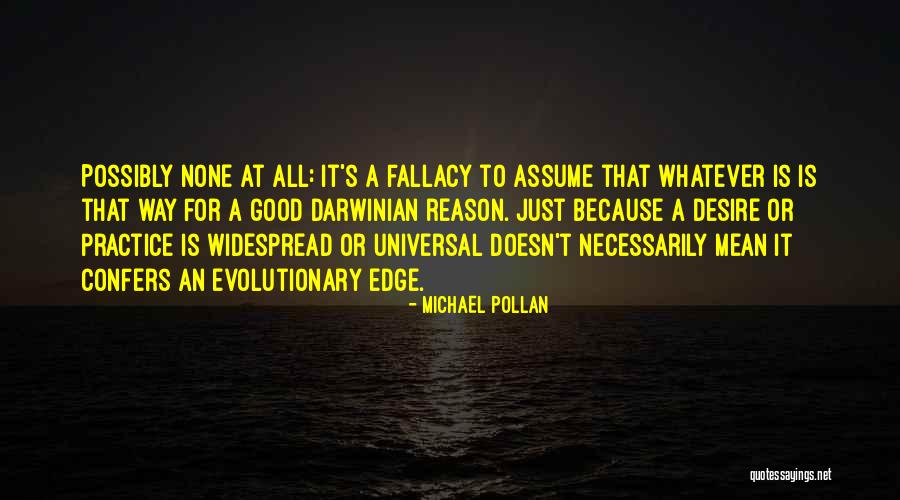 Darwinian Quotes By Michael Pollan