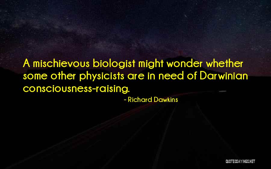 Darwinian Quotes By Richard Dawkins Darwinian Quotes By Richard Dawkins