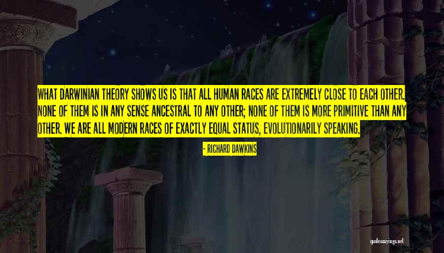 Darwinian Quotes By Richard Dawkins Darwinian Quotes By Richard Dawkins