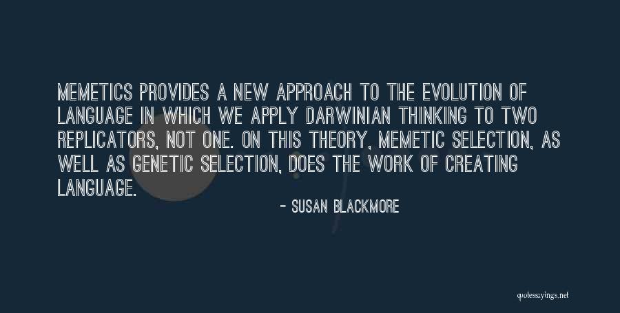 Darwinian Quotes By Susan Blackmore Darwinian Quotes By Susan Blackmore