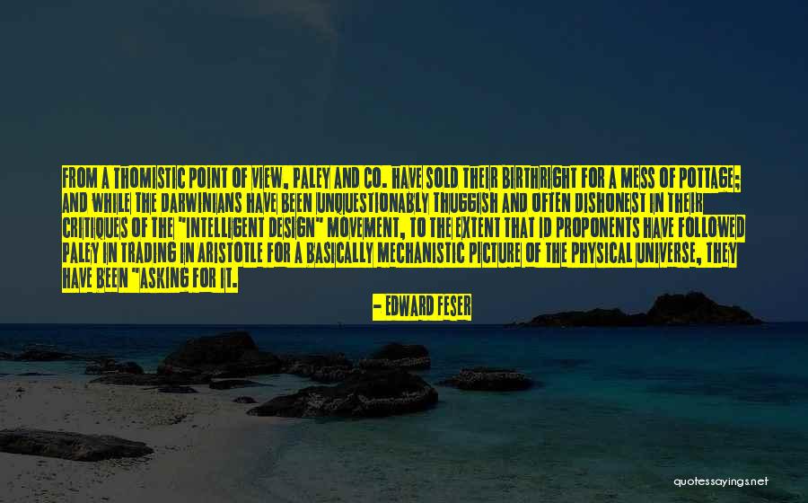 Darwinians Quotes By Edward Feser Darwinians Quotes By Edward Feser