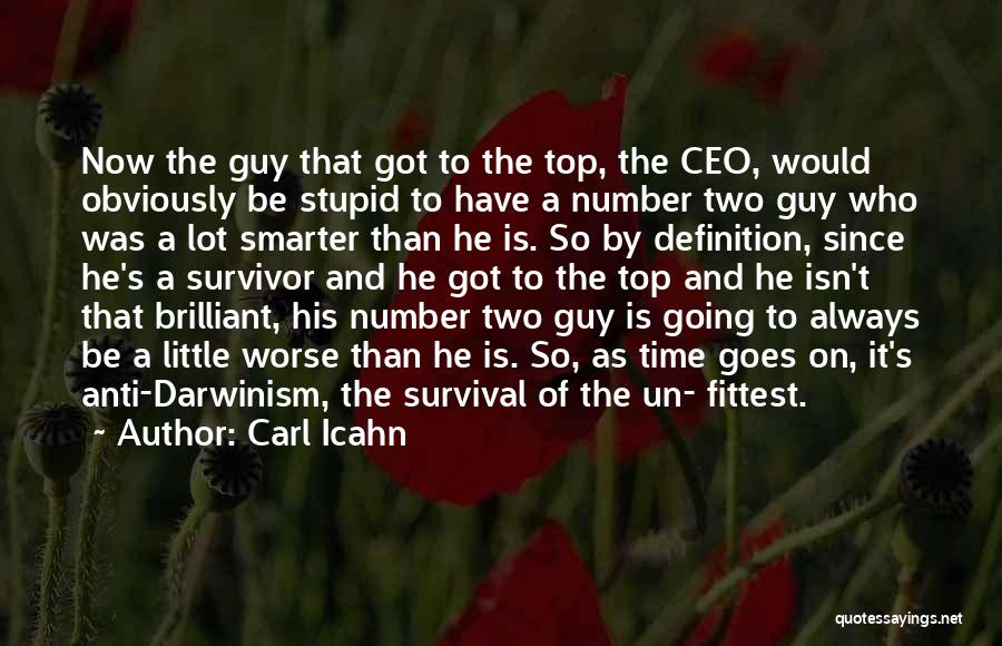 Darwinism Survival Of Fittest Quotes By Carl Icahn