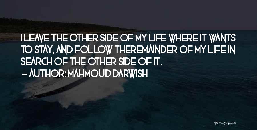 Darwish Mahmoud Quotes By Mahmoud Darwish