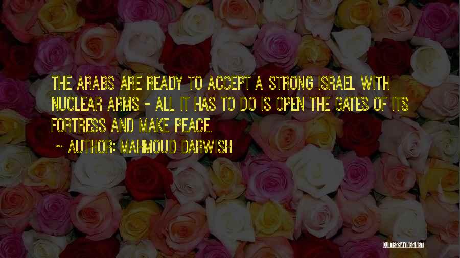 Darwish Mahmoud Quotes By Mahmoud Darwish