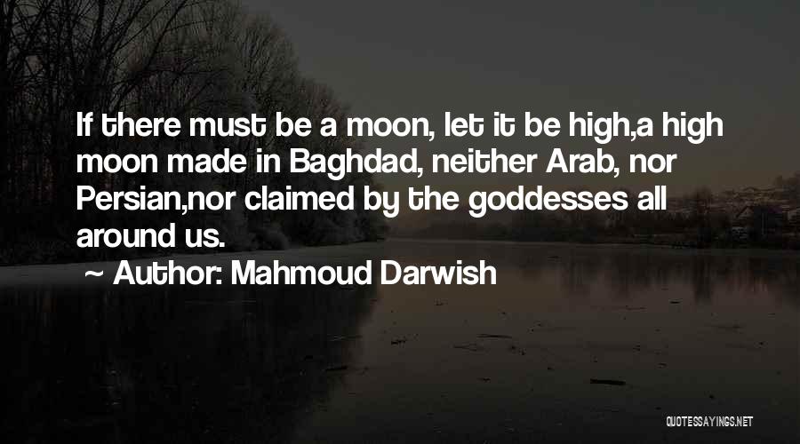 Darwish Mahmoud Quotes By Mahmoud Darwish