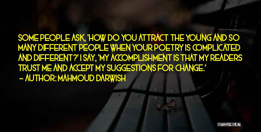 Darwish Mahmoud Quotes By Mahmoud Darwish