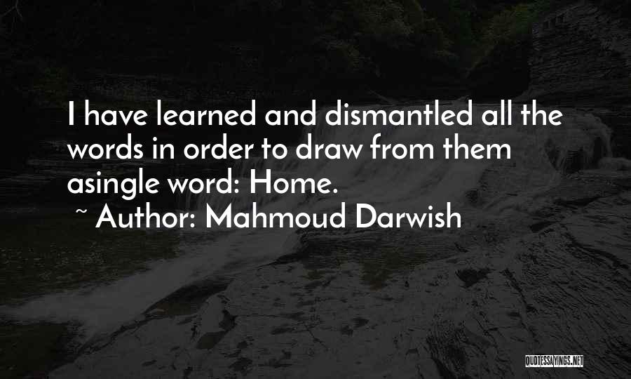 Darwish Mahmoud Quotes By Mahmoud Darwish