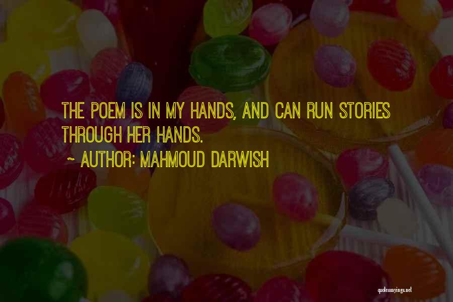 Darwish Mahmoud Quotes By Mahmoud Darwish