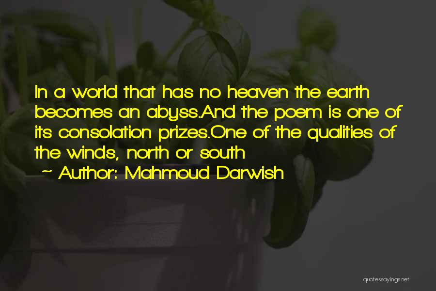 Darwish Quotes By Mahmoud Darwish