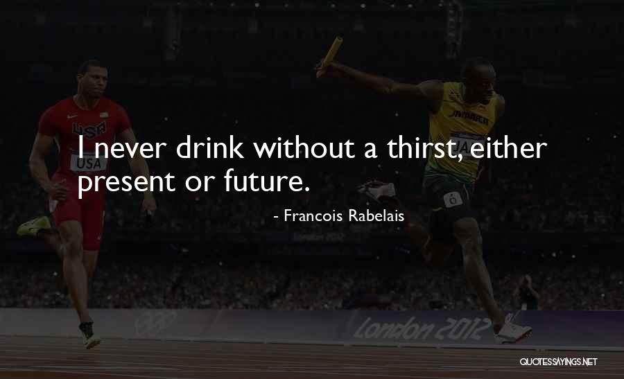 Darwitz Hockey Quotes By Francois Rabelais Darwitz Hockey Quotes By Francois Rabelais