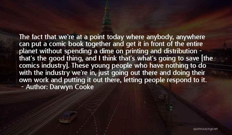 Darwyn Cooke Quotes 213516