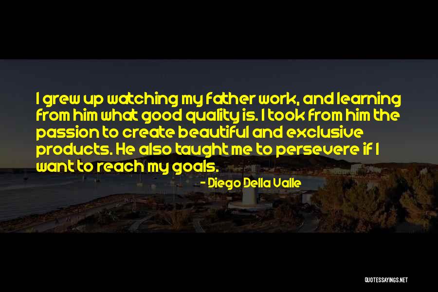 Darya River Quotes By Diego Della Valle Darya River Quotes By Diego Della Valle