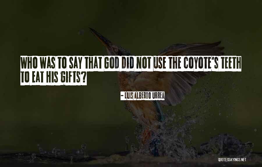 Daryk Hildenbrand Quotes By Luis Alberto Urrea Daryk Hildenbrand Quotes By Luis Alberto Urrea