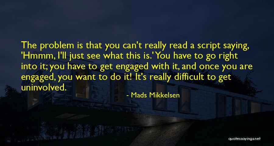 Daryk Hildenbrand Quotes By Mads Mikkelsen Daryk Hildenbrand Quotes By Mads Mikkelsen