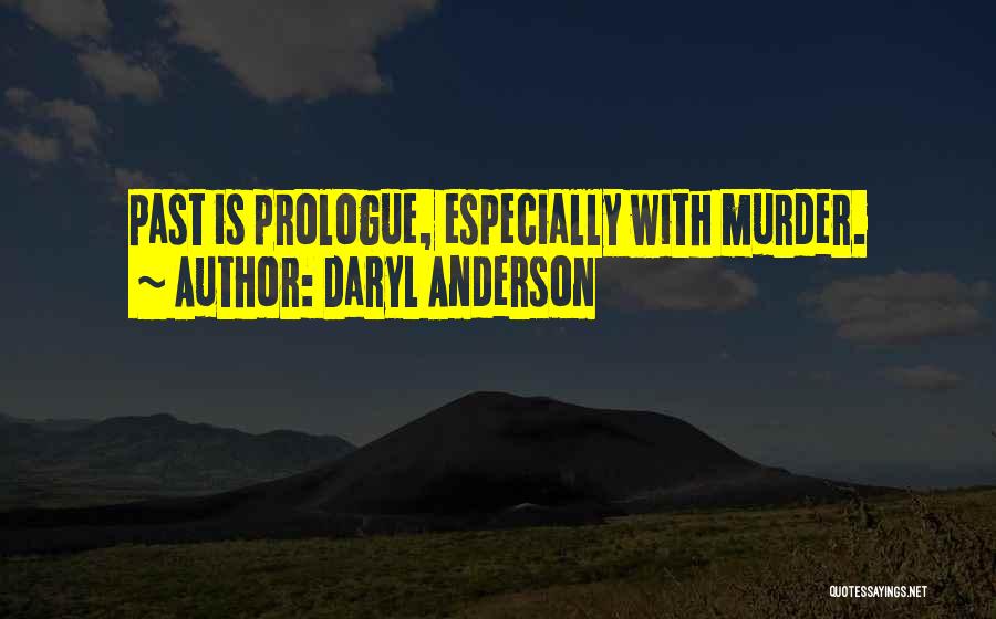 Daryl Anderson Quotes 2019811