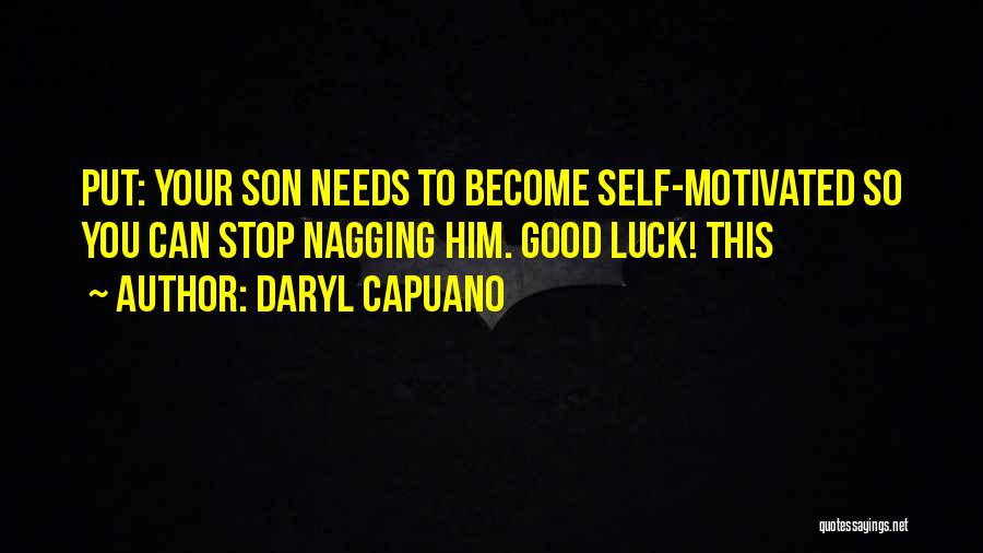 Daryl Capuano Quotes 826423