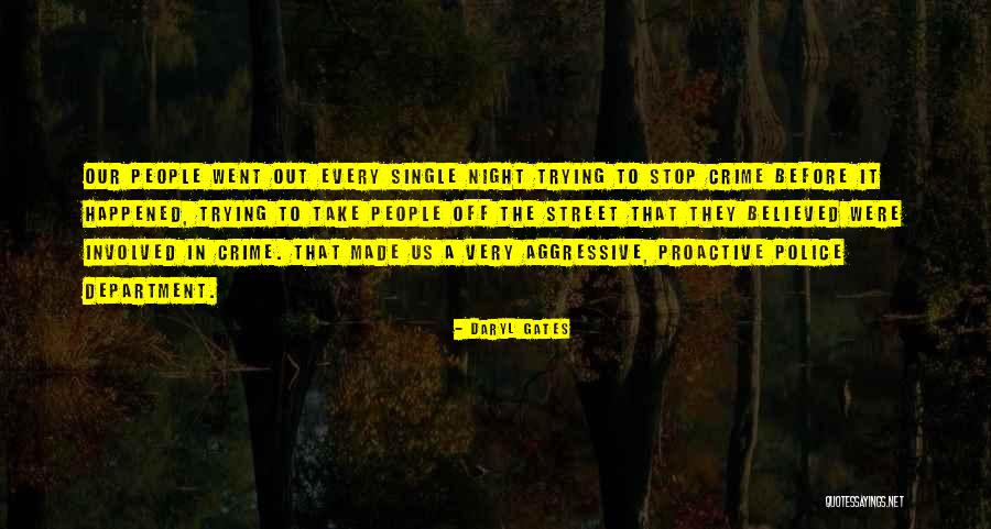 Daryl Gates Quotes 1348501 Daryl Gates Quotes 1348501