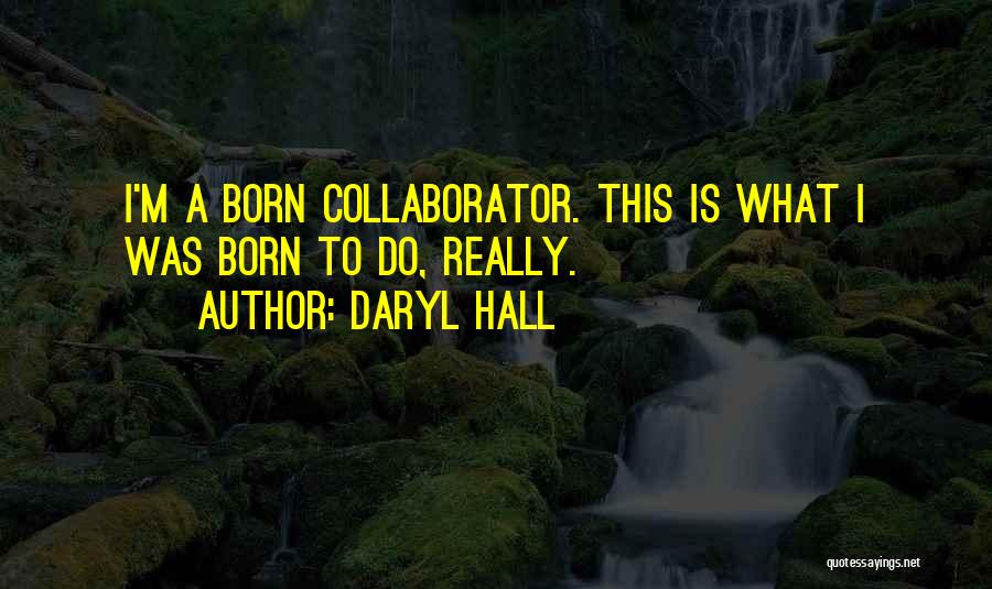 Daryl Hall Quotes 1114305