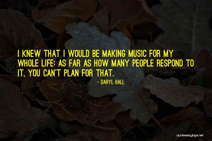 Daryl Hall Quotes 1342685