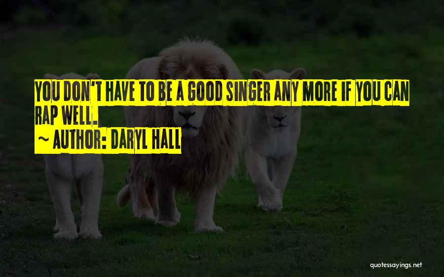 Daryl Hall Quotes 1364011