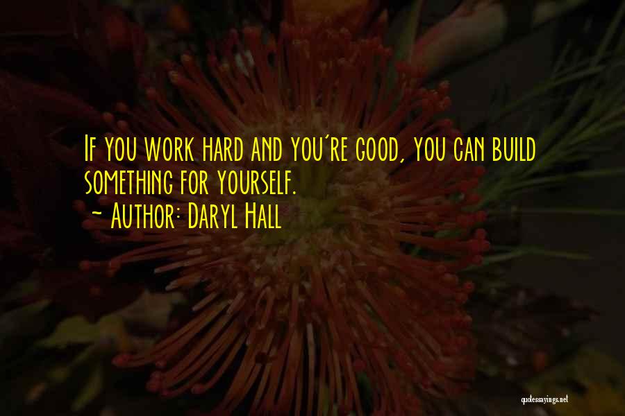 Daryl Hall Quotes 1771537