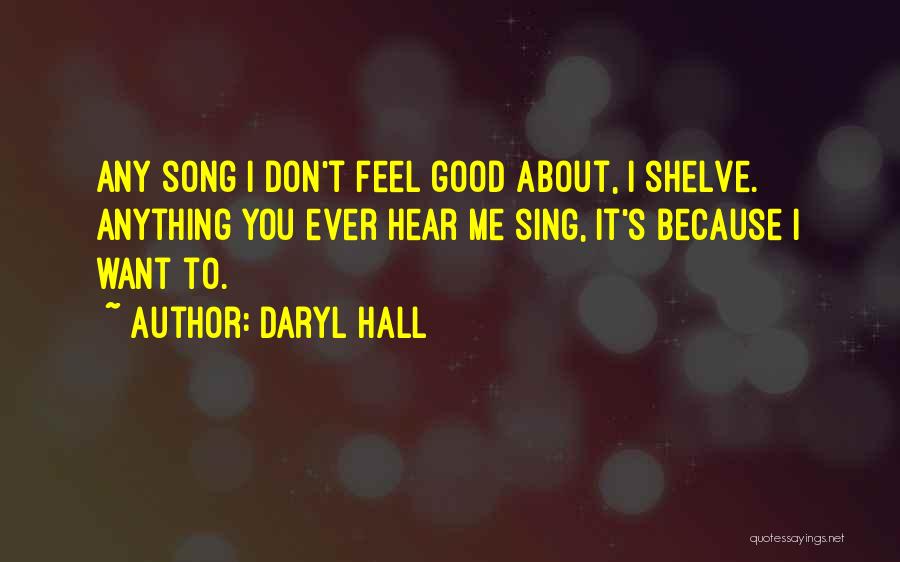Daryl Hall Quotes 2041713
