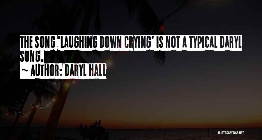 Daryl Hall Quotes 431568