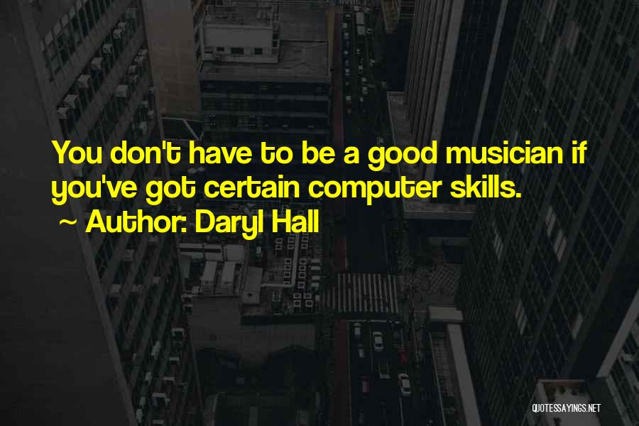 Daryl Hall Quotes 807209