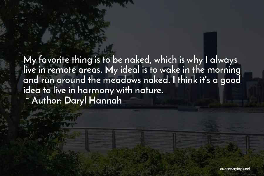 Daryl Hannah Quotes 1351059