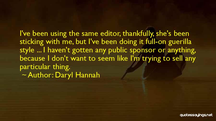 Daryl Hannah Quotes 1857354