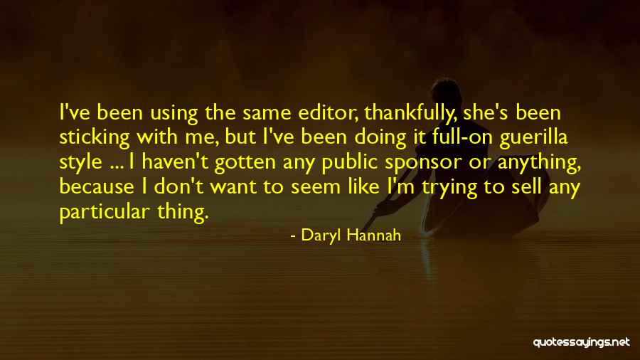 Daryl Hannah Quotes 1857354