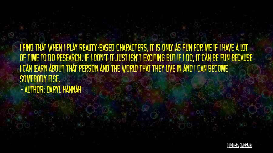 Daryl Hannah Quotes 2130922