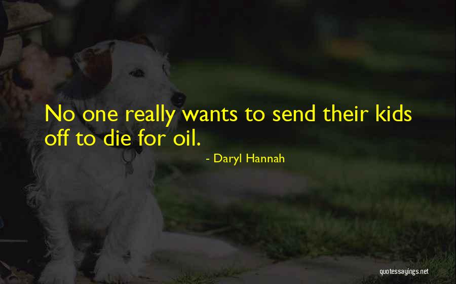 Daryl Hannah Quotes 383528