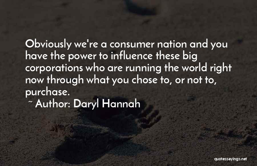 Daryl Hannah Quotes 585179