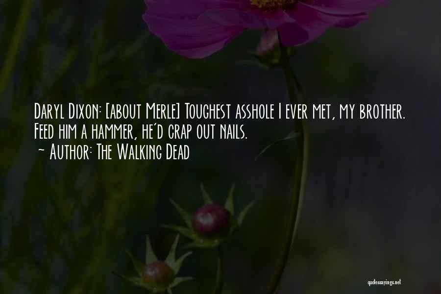 Daryl Merle Dixon Quotes By The Walking Dead