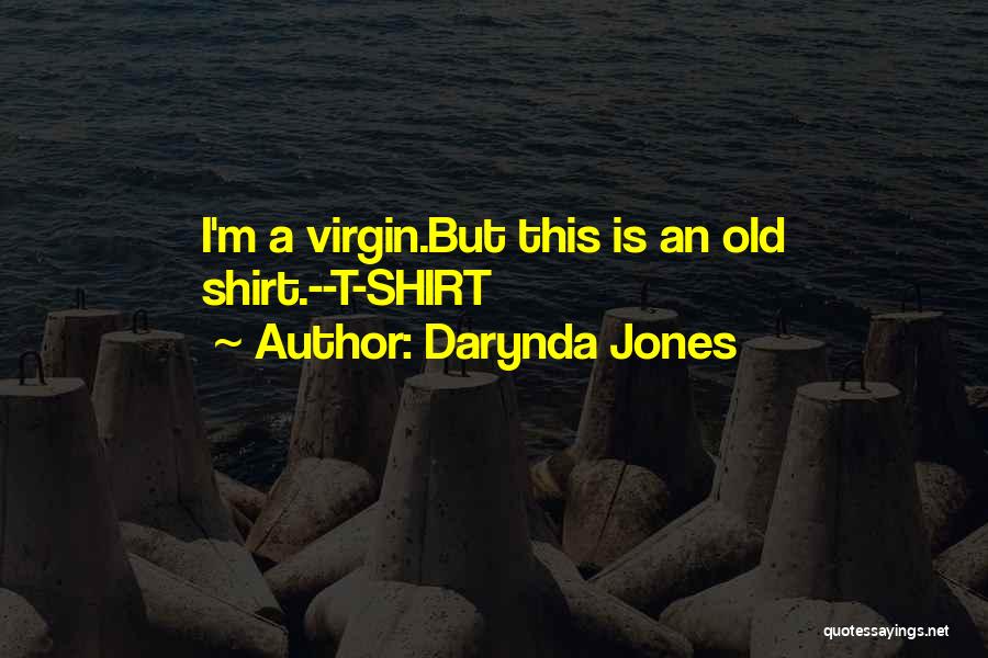 Darynda Jones Chapter Quotes By Darynda Jones