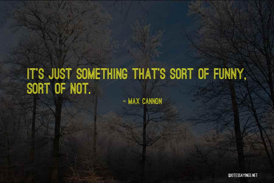 Darynda Jones Charley Davidson Series Quotes By Max Cannon