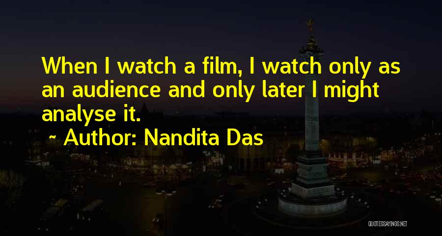 Das It Quotes By Nandita Das