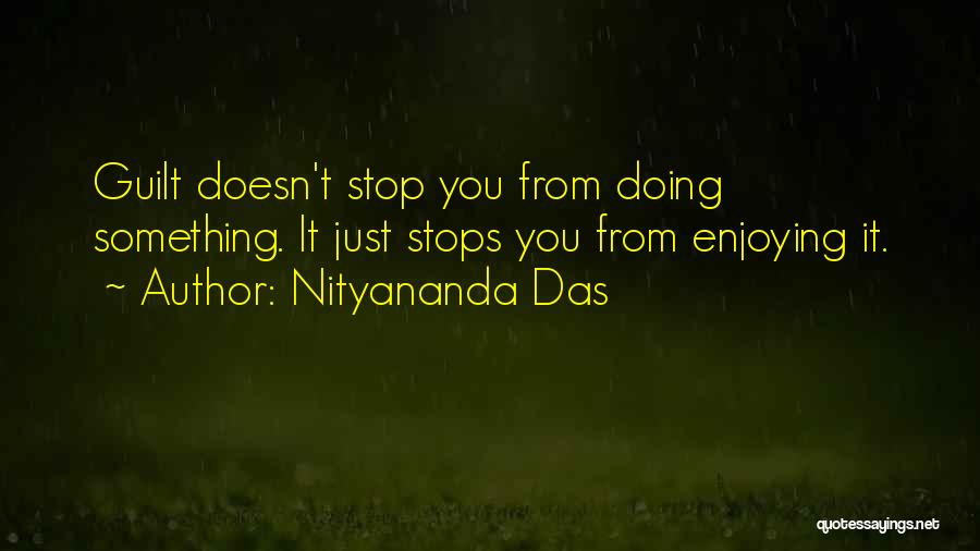 Das It Quotes By Nityananda Das