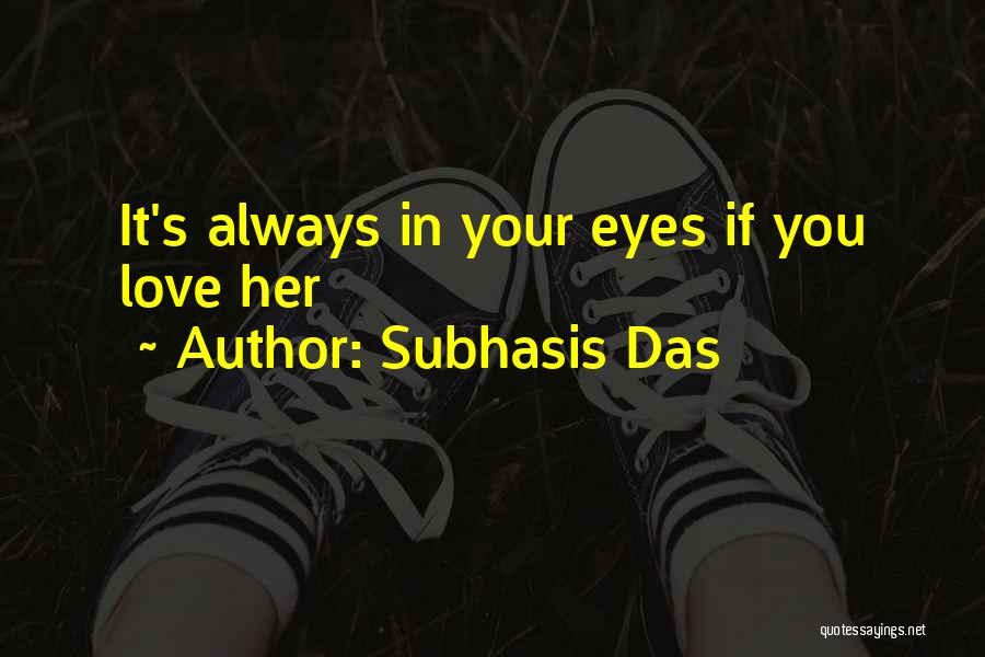 Das It Quotes By Subhasis Das