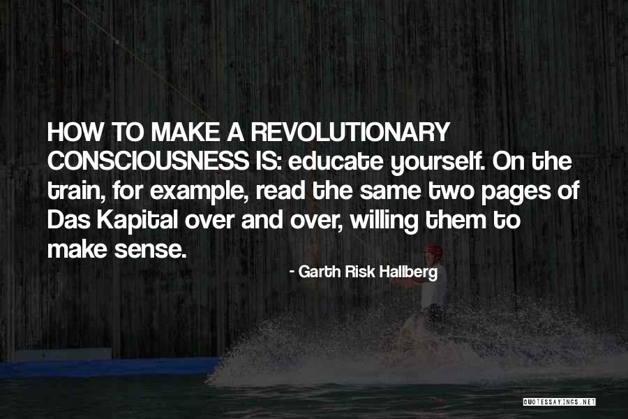 Das Kapital Quotes By Garth Risk Hallberg Das Kapital Quotes By Garth Risk Hallberg